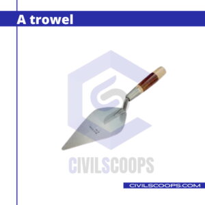 A trowel