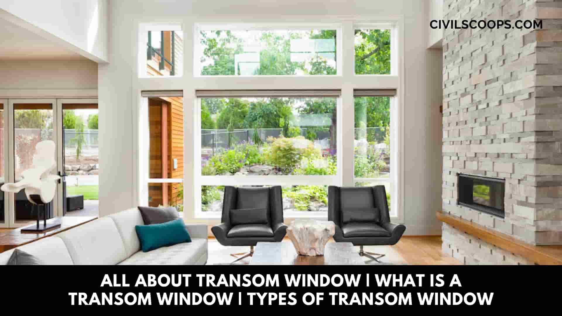 All About Transom Window | What Is a Transom Window | Types of Transom Window